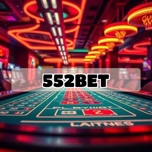 552 bet: Descubra a Magia do Cassino Online com Emoção e Diversão